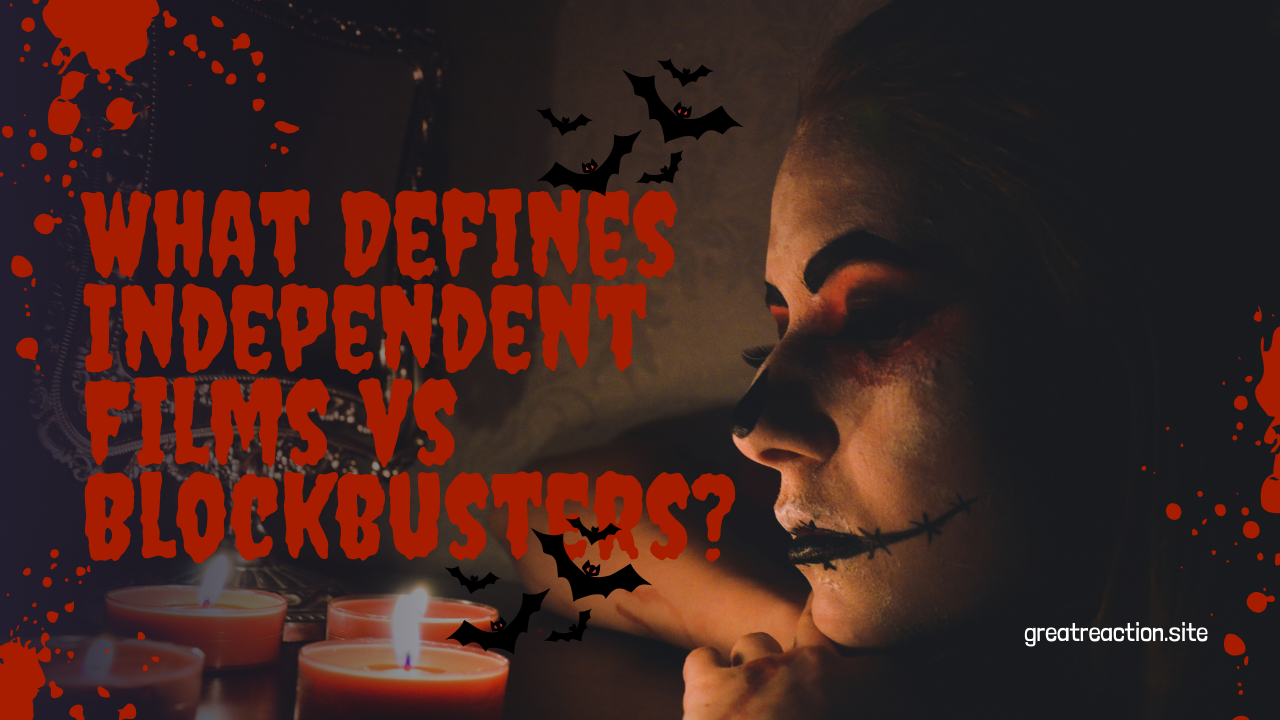 Independent films vs blockbusters