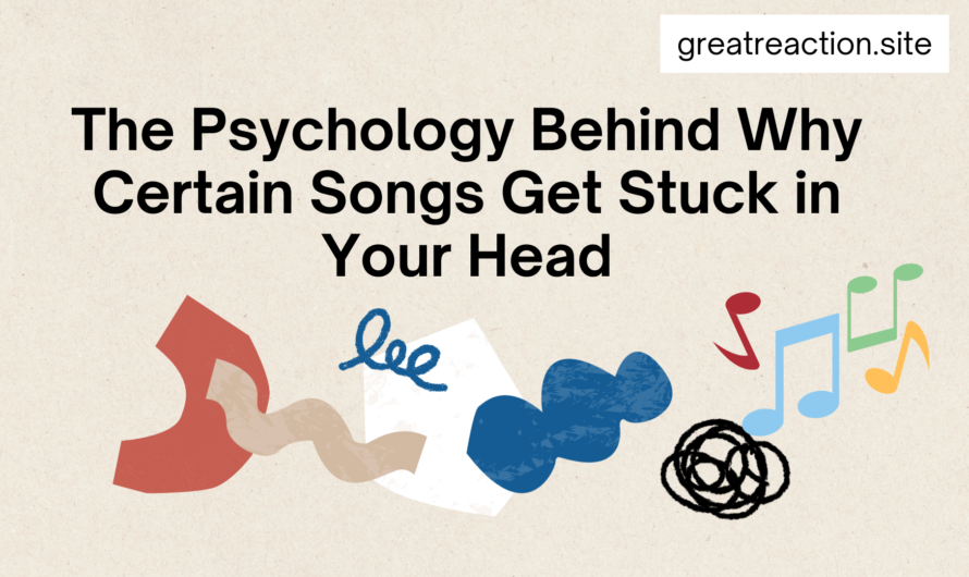 The Psychology Behind Why Certain Songs Get Stuck in Your Head